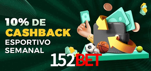 10% de bônus de cashback na 152bet