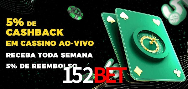 Promoções do cassino ao Vivo 152bet
